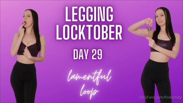 Goddess Alyssa - Legging Locktober DAY 29 lamentful loop