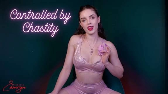 Princess Camryn - Controlled by Chastity